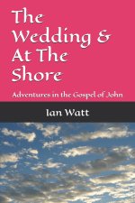 The Wedding & At The Shore