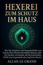 HEXEREI ZUM SCHUTZ IM HAUS