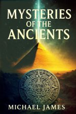 Mysteries Of The Ancients