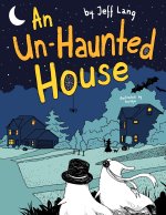 An Un-Haunted House
