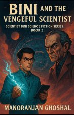 Bini and the Vengeful Scientist
