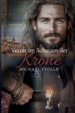 Verrat im Schatten der Krone Frankreichs
