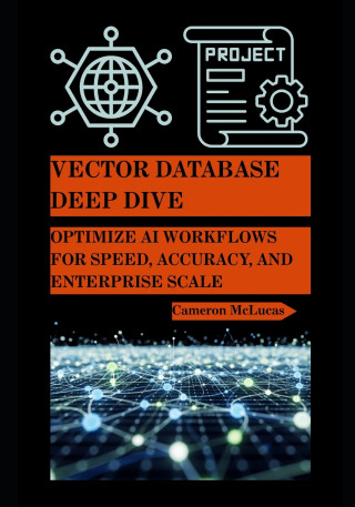 Vector Database Deep Dive