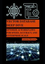 Vector Database Deep Dive