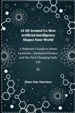 AI All Around Us