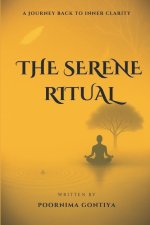 The Serene Ritual