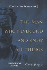 The man who never died and knew all things