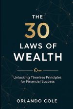 The 30 Laws of Wealth