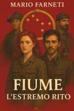 FIUME, L'ESTREMO RITO