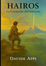 HAIROS Le Cronache del Silenzio