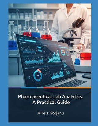 Mastering Pharmaceutical Lab Analytics