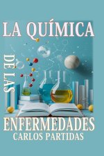 LA QUÍMICA DE LAS ENFERMEDADES