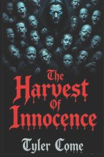 The Harvest of Innocence