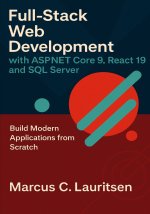 Full-Stack Web Development with ASP.NET Core 9, React 19, and SQL Server