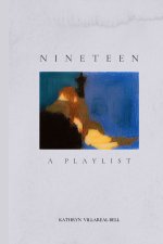 Nineteen, A Playlist