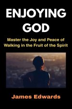 ENJOYING GOD