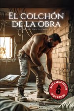 El colchón de la obra
