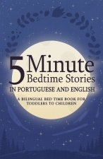 5 Minute Bedtime Stories in Portuguese and English for Kids