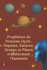 Prophéties du Nouveau Cycle
