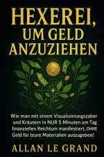 HEXEREI, UM GELD ANZUZIEHEN
