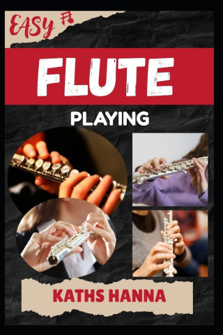 EASY FLUTE PLAYING