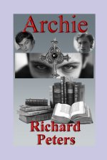 Archie - A Gay, Gothic Romance.