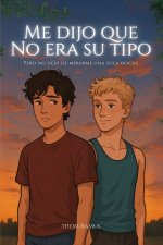 Me dijo que no era su tipo