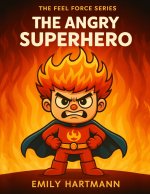 The Angry Superhero