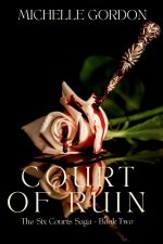 Court of Ruin - The Six Courts Saga - Book Two