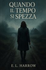 Quando il Tempo si Spezza