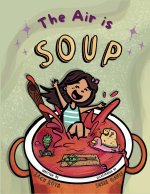 The Air is Soup