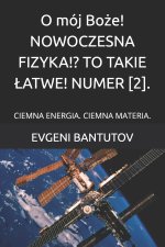 O mój Boże! NOWOCZESNA FIZYKA!? TO TAKIE ŁATWE! NUMER [2].