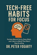 Tech-Free Habits for Focus