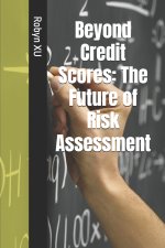 Beyond Credit Scores
