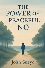 The Power of a Peaceful No