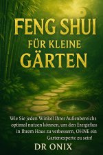 FENG SHUI FÜR KLEINE GÄRTEN