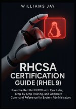 RHCSA Certification Guide (RHEL 9)