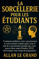 LA SORCELLERIE POUR LES ÉTUDIANTS