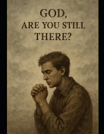 God Are You Still There