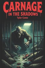 Carnage in the Shadows