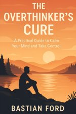 The Overthinker's Cure