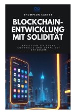 Blockchain-Entwicklung mit Solidität
