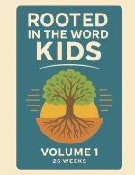 Rooted in the Word