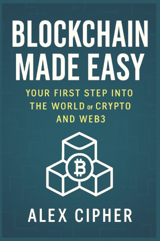 Blockchain Made Easy