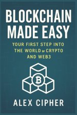 Blockchain Made Easy
