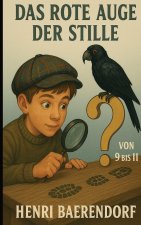 Das rote Auge der Stille von 9 bis 11