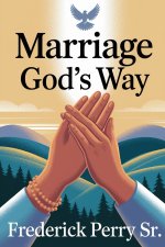 MARRIAGE GOD'S WAY