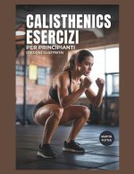 Calisthenics Esercizi Per Principianti