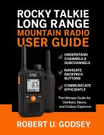 ROCKY TALKIE LONG RANGE MOUNTAIN RADIO USER GUIDE