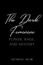 The Dark Feminine